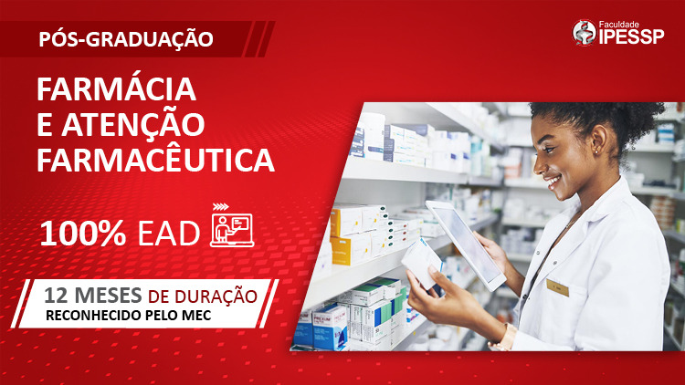 Pós-graduação em Farmácia Clínica e Atenção Farmacêutica - EAD - IPESSP